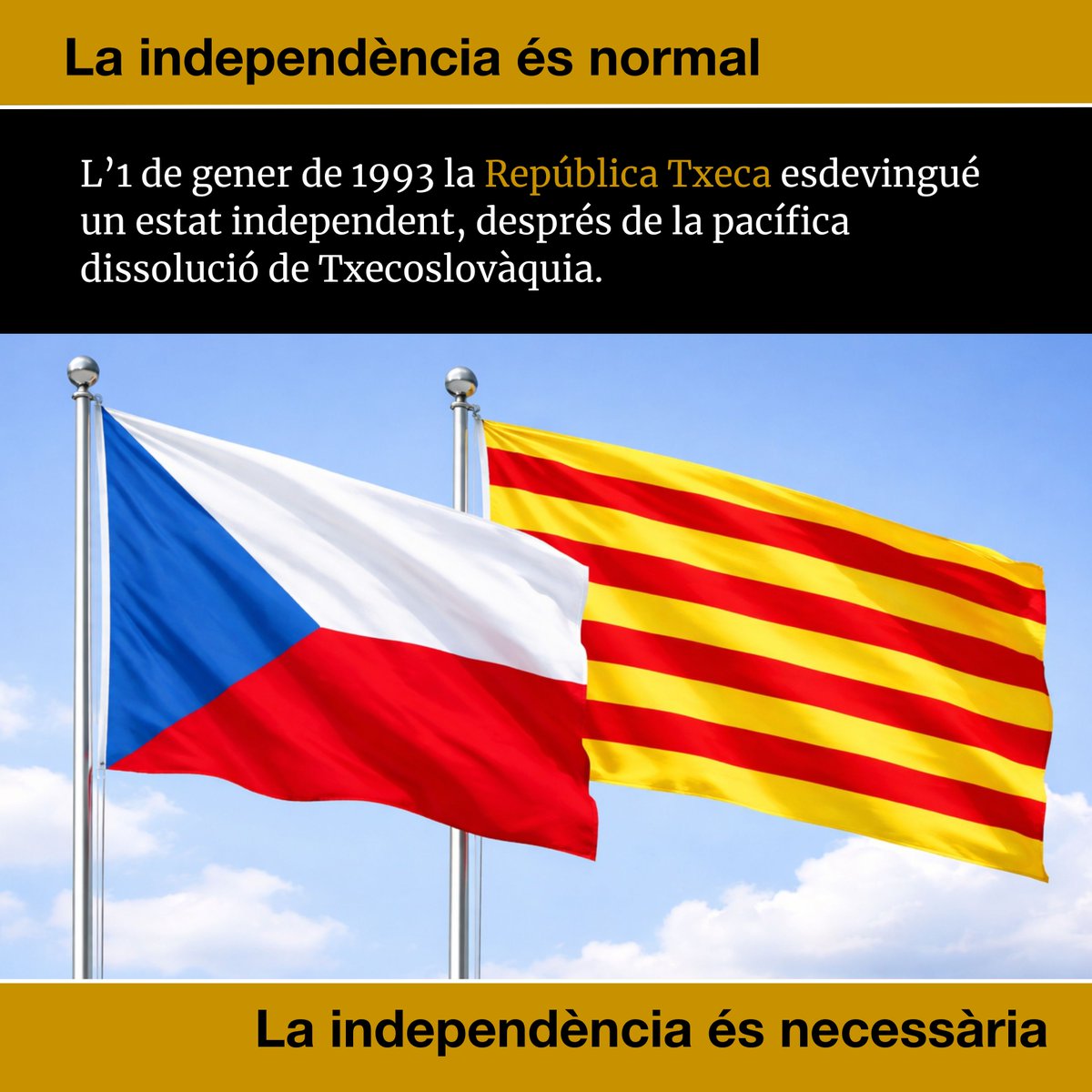 QuimTorraiPla's tweet image. L’1 de gener de 1993 la República Txeca i Eslovàquia esdevingueren estats independent després de la pacífica dissolució de Txecoslovàquia. #laindependènciaésnormal
