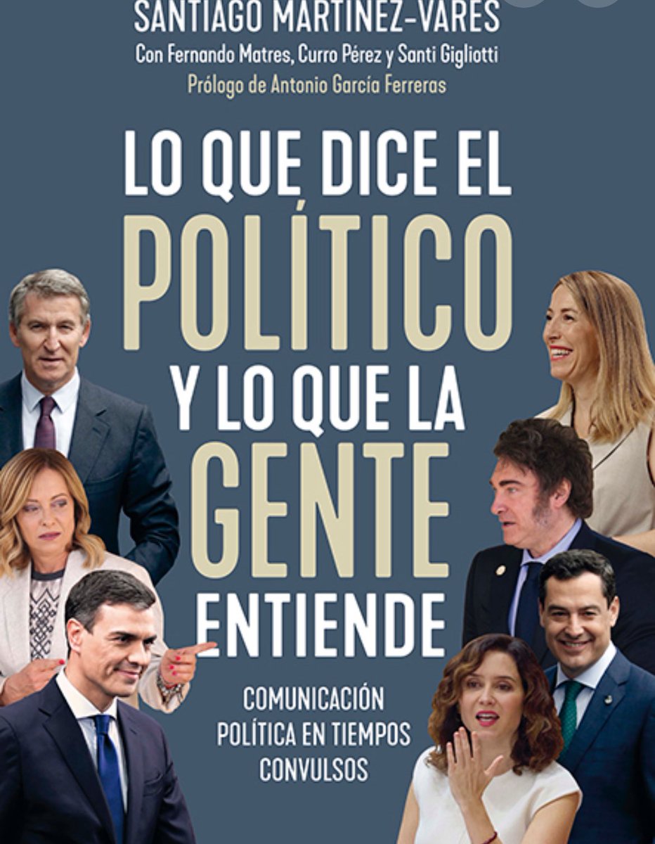 SoniaCrespoR's tweet image. Lectura megarecomendable para los que nos movemos en el apasionante mundo del Periodismo Político. 👉 Lo que dice el político y lo que la gente entiende 📕de Santi Martínez-Vares @RebelliousWord . (Yo tengo la suerte de tenerlo dedicado 😉)