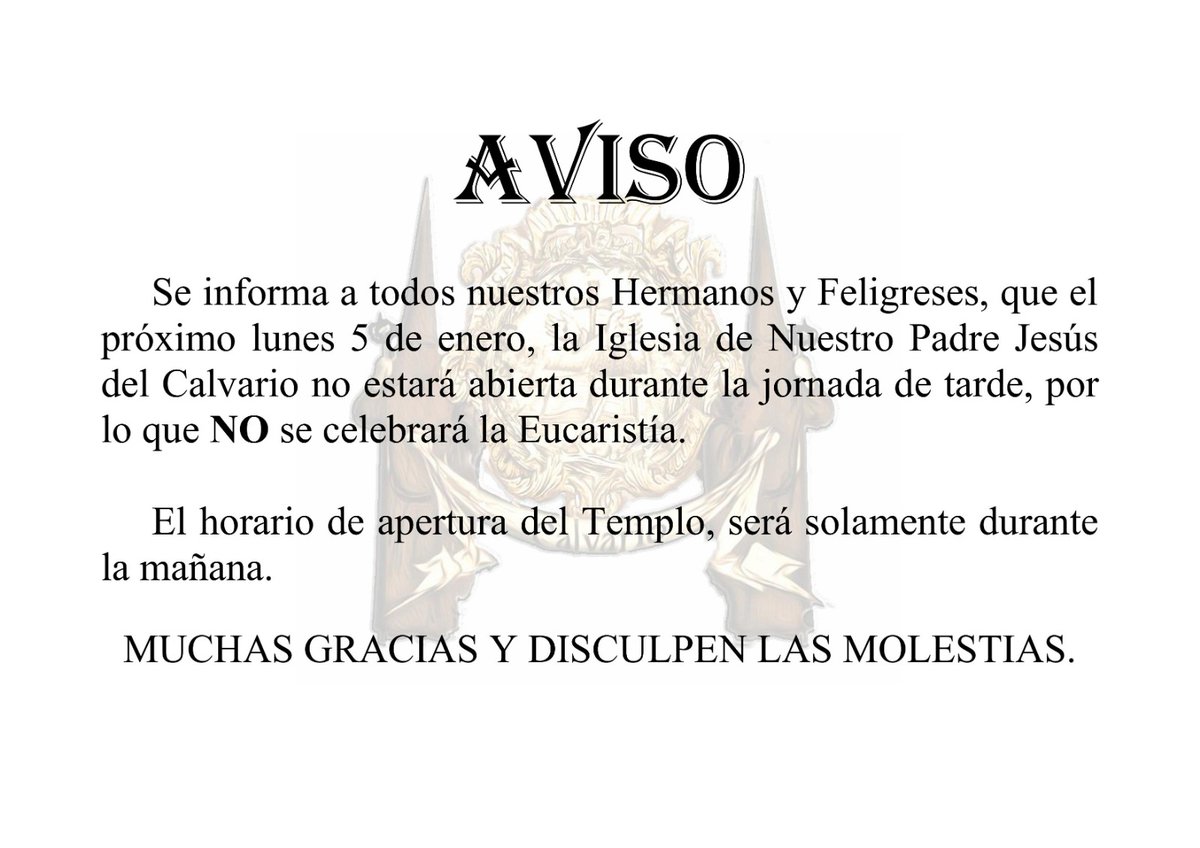 📣 AVISO 📣

Se informa a todos nuestros Hermanos y Feligreses, que el próximo lunes 5 de enero, la Iglesia no estará abierta durante la jornada de tarde, por lo que NO se celebrará la Eucaristía.

El horario de apertura será durante la mañana.

DISCULPEN LAS MOLESTIAS.