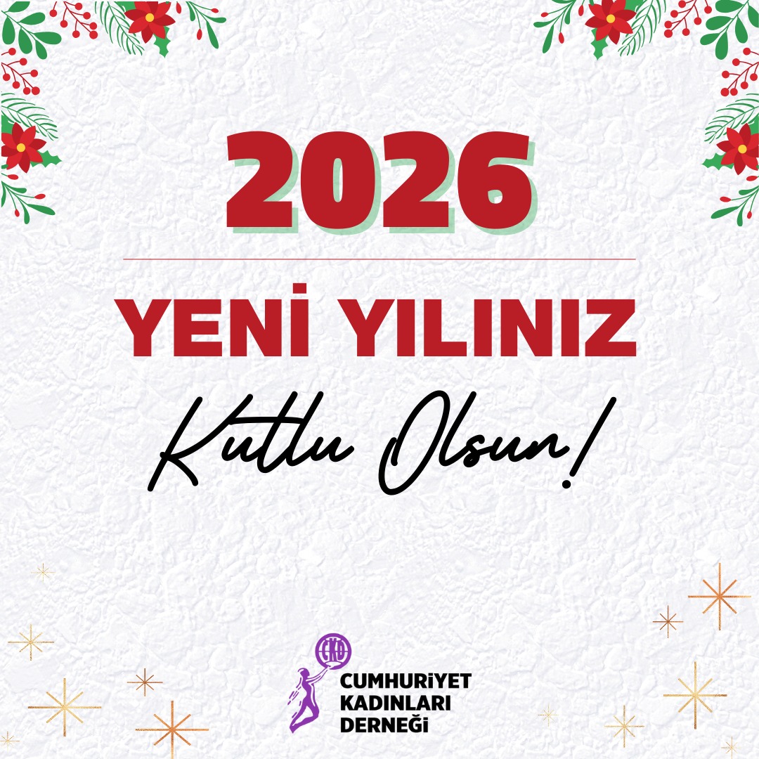 Yeni bir yıla girerken, Cumhuriyetimizin temel değerlerine olan inancımızı ve kadınların aydınlık geleceği için verdiğimiz kararlı mücadeleyi bir kez daha vurguluyoruz.

Eşitliğin, bilimin ve çağdaş yaşamın ışığında; kadınların her alanda güçlü ve söz sahibi olduğu bir Türkiye