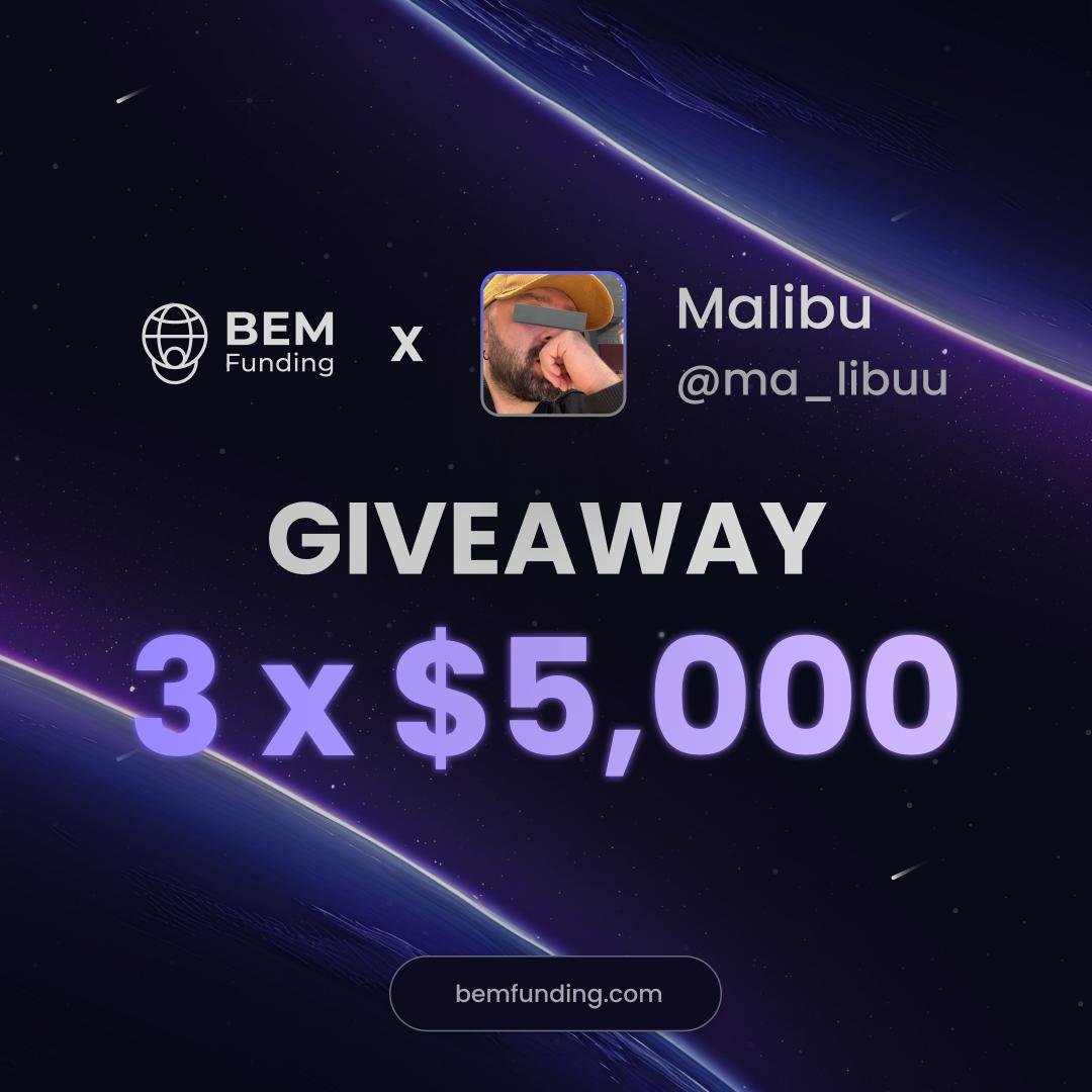 BEM FUNDING 3 x $5,000 GIVEAWAY  🎁

1. Follow <a href="/maliibu/">MaLibu</a>  and  <a href="/BemFunding/">BEM Funding</a> 

(x.com/BemFunding)

2. Like and Repost 

3. Tag 2 friends 

Winners will be announced in 72 hours !!!

Good Luck