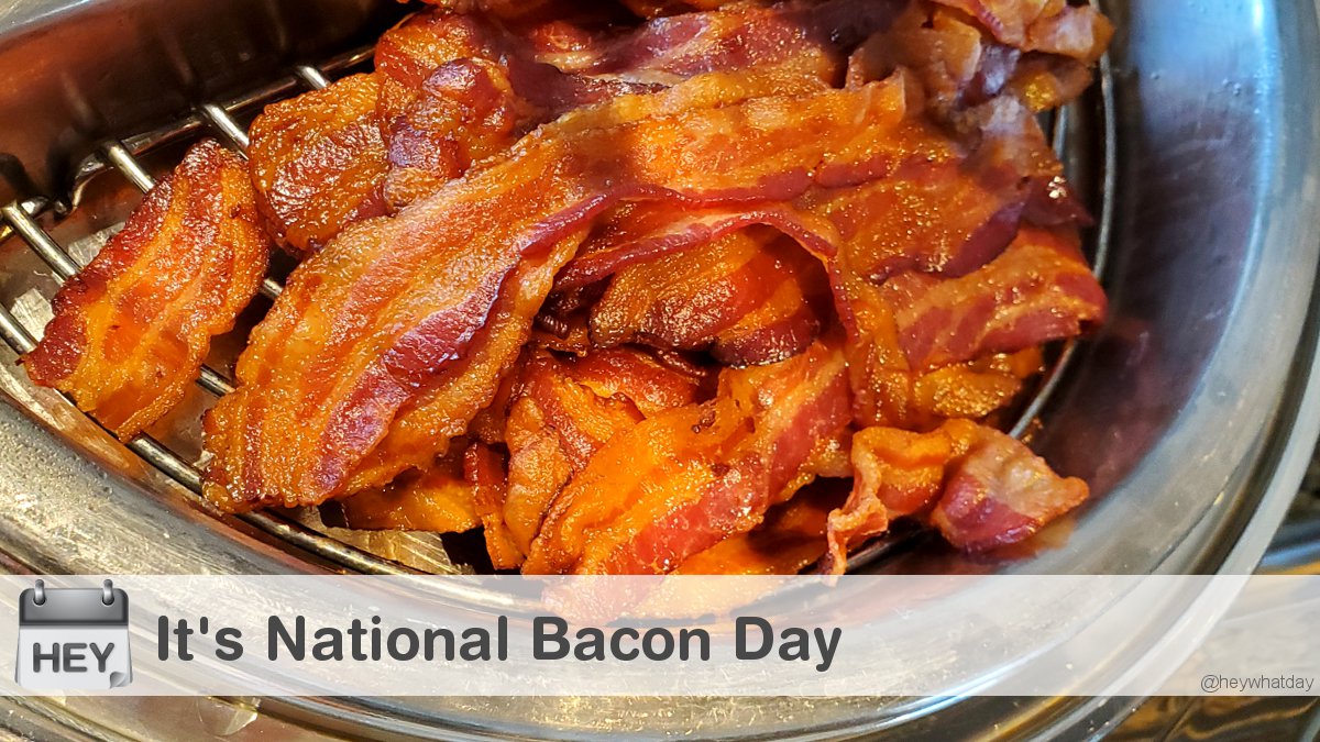 HeyWhatDay's tweet image. It's National Bacon Day! 
#Bacon #BaconDay #NationalBaconDay
