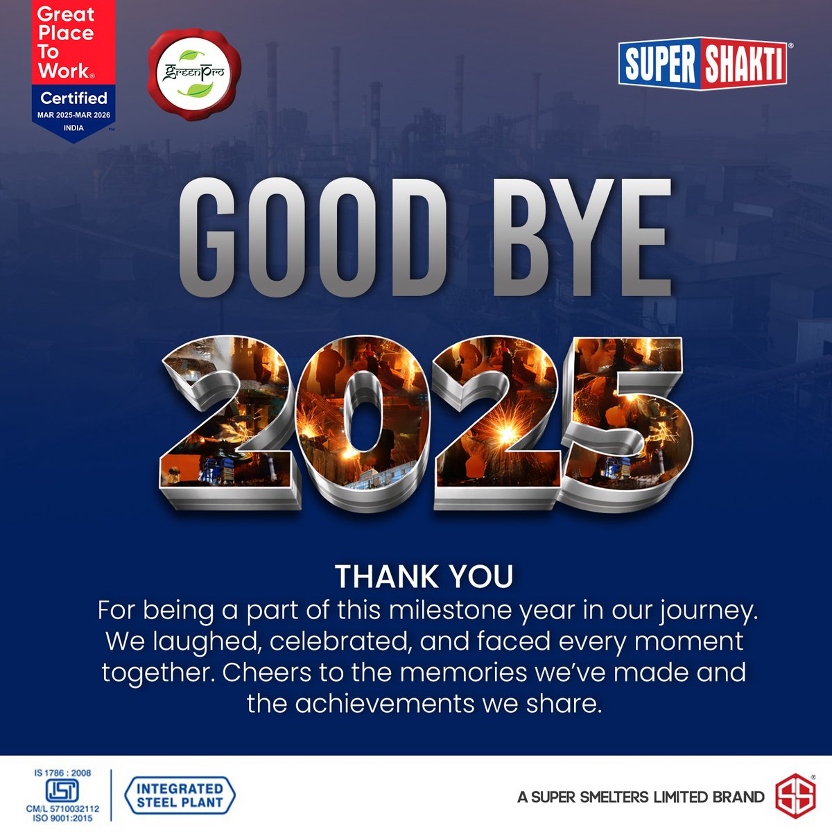 Thank you for being part of Supershakti’s journey this year and trusting our strength. Your support has made every achievement possible and inspires us as we bid goodbye to the milestone year 2025.

#Goodbye2025 #thankyou #steel #TMTBars #SuperShakti #SuperSmelters