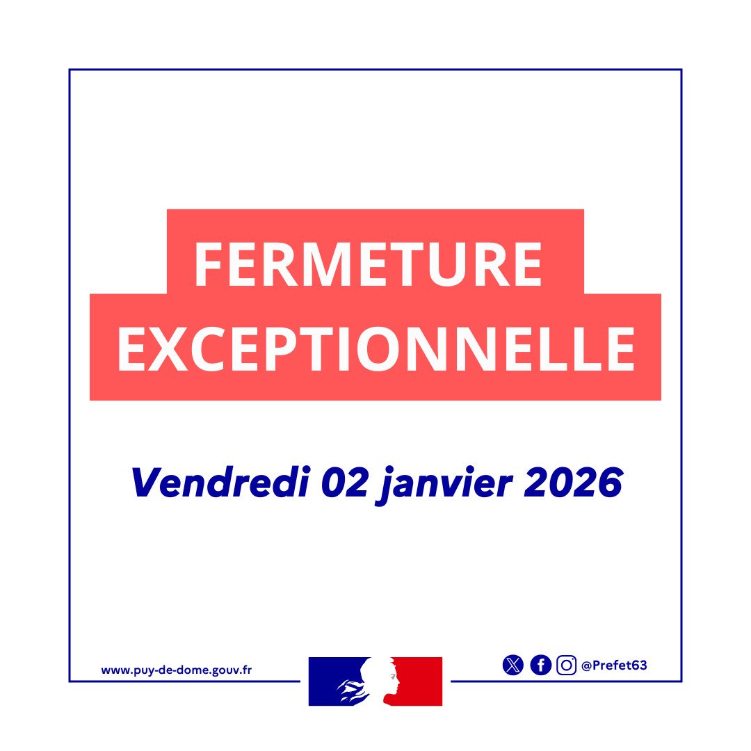Image de Préfet du Puy-de-Dôme - ⚠️ Fermeture exceptionnelle des services de la préfecture et des sous-préfectures, le vendredi 2 jan