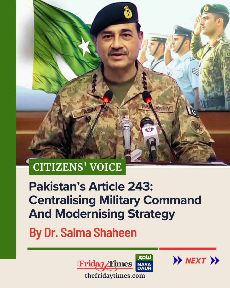 TFT_'s tweet photo. By creating a COAS-CDF role Article 243 transforms command structures while sidelining civilian oversight and redefining how modern war is governed.
By Dr. Salma Shaheen

Read: https://t.co/9flNrnhS7g

#CivilMilitaryRelations #Article243 #PakistanPolitics #ModernWarfare #Civilian https://t.co/S6L4csbu4x