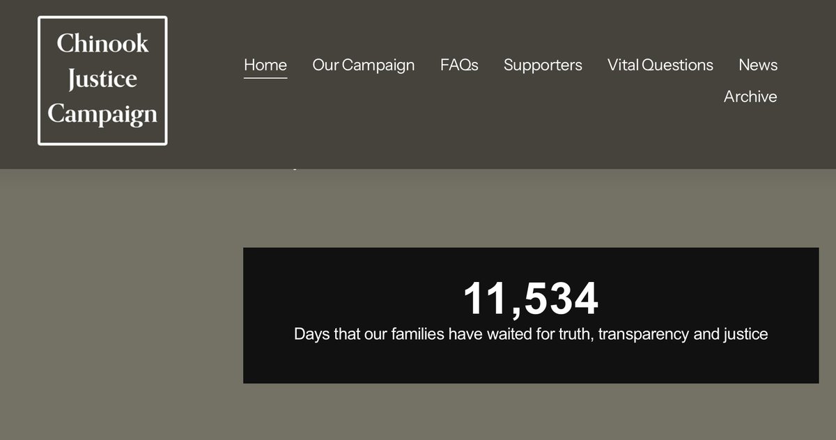 We now have a new feature on our website. It's not a great feature to be honest. 

It's the number of days our families have been waiting for truth, transparency and justice. 

The number is a disgrace. Please sign our petition change.org/justiceforthe29 

chinookjusticecampaign.co.uk
