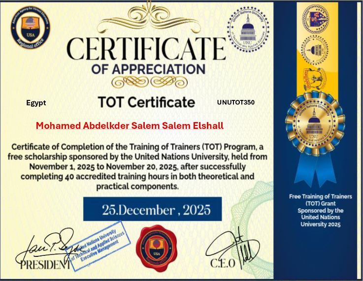 لله الحمد والمنه شهادة جديدة من
*جامعه الأمم المتحدة الالكترونيه لبرنامج تدريب المدربين TOT*
شكرا مؤسسة الحليج العربى والشكرموصول لسعادة المستشار د/ محمد سعيد
