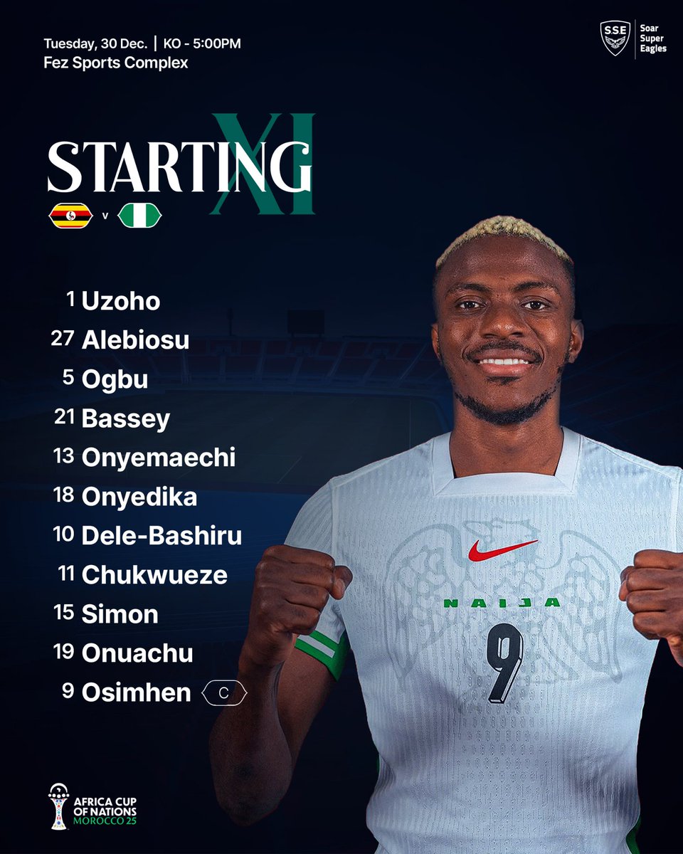 SSE_NGA's tweet photo. OFFICIAL: Super Eagles XI vs. Uganda 

#UGANGA #AFCON2025 https://t.co/ZhsBmmcbQo