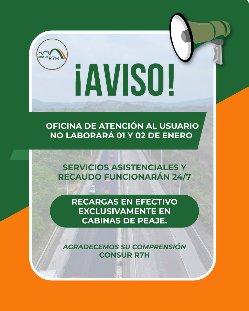 📣 Estimado usuario 📣
🗓️Los días 01 y 02 de enero la oficina de atención al usuario no atenderá por disposición de feriado nacional.
🚙No obstante, algunos servicios seguirán a disposición de la ciudadanía que transita por el corredor vial.
Agradecemos su comprensión.
#ConsurR7H