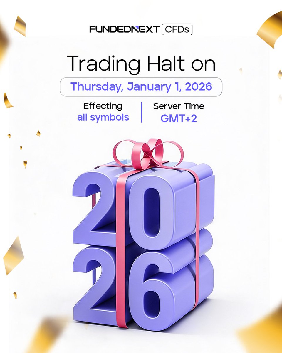Happy New Year from FundedNext!

Important Announcement:

- All instruments will remain closed for trading on Thursday, January 1, 2026 for the New Year Holiday.

- Normal trading resumes on Friday, January 2, 2026 (Symbol Specific).

Plan your trades accordingly, and feel free