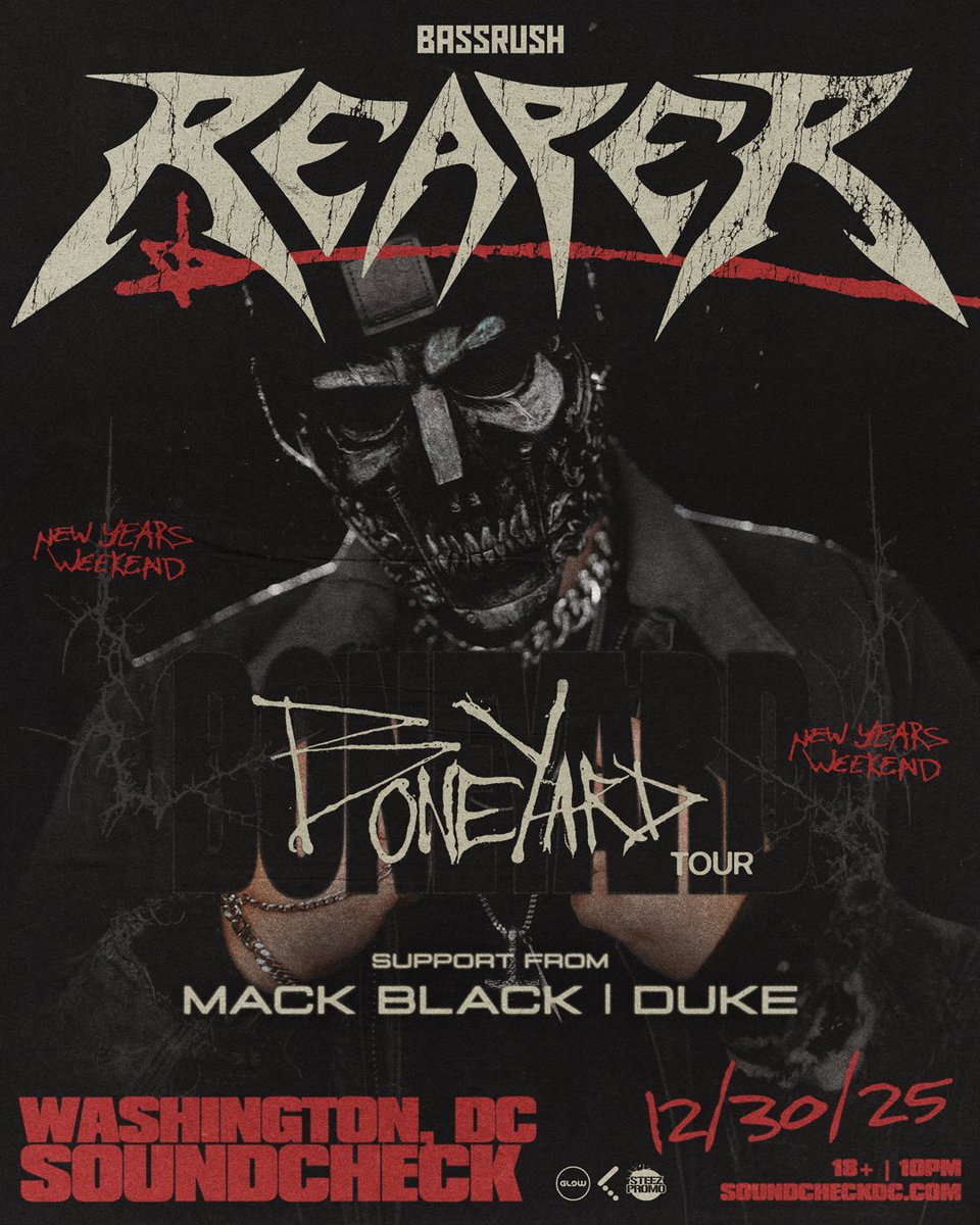 SteezPromo's tweet image. Into the '𝐁𝐎𝐍𝐄𝐘𝐀𝐑𝐃' ☠️
Final DnB show tonight at @soundcheckdc w/ @REAPERNOISES 🤘
➕ Mack Black &amp;amp; @dukedubstep

🎟️ hive.co/l/reaperdc25