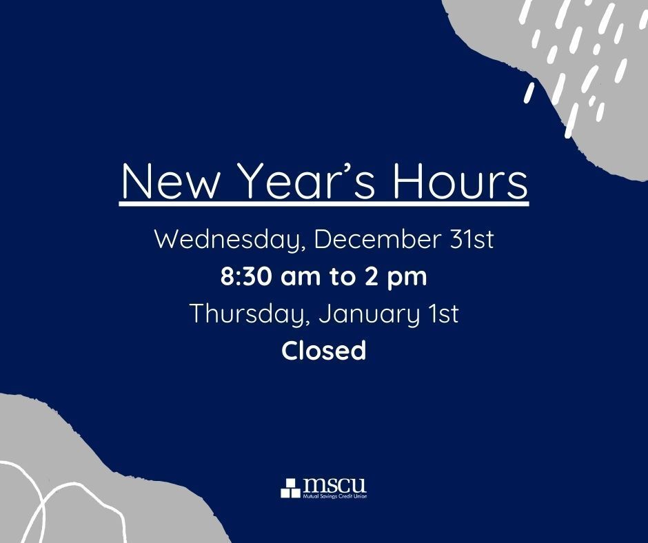 mutualsavings's tweet photo. Please see the New Years hours for Mutual Savings Credit Union. On the days we are closed, you can still enjoy 24/7 access to your account via home and telephone banking. https://t.co/QS0MRXgKC1