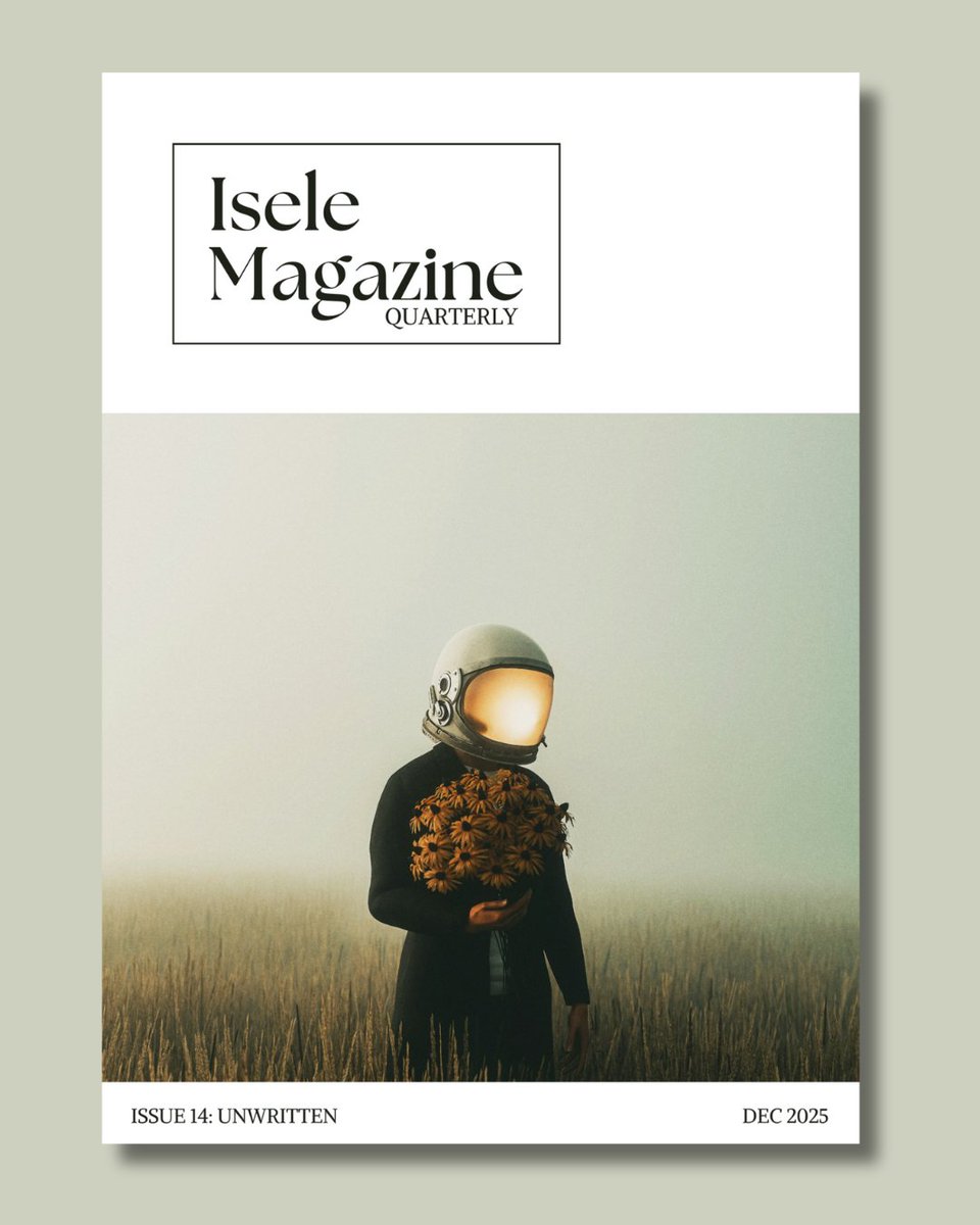IseleMagazine's tweet photo. In our latest quarterly, we present works that ask us to consider the words we write, the paths we take, our choices in this still-unfolding narrative. Our UNWRITTEN issue is here.

With Nnamdi Ehirim, Sheila Ngei, Taslym Umar, Bongiwe Maphosa, and more.

https://t.co/voABoP1EHf https://t.co/0l0ReZuDyZ