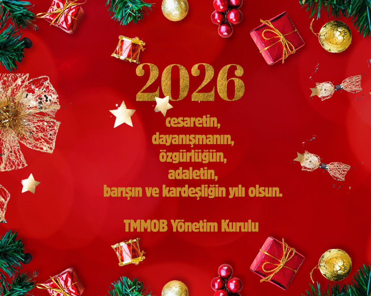 TMMOB Yönetim Kurulu, 2026 yeni yıl mesajını yayımladı.

2026; 
cesaretin,
dayanışmanın,
özgürlüğün,
adaletin,
barışın ve kardeşliğin yılı olsun.

TMMOB Yönetim Kurulu

tmmob.org.tr/icerik/2026ya-…