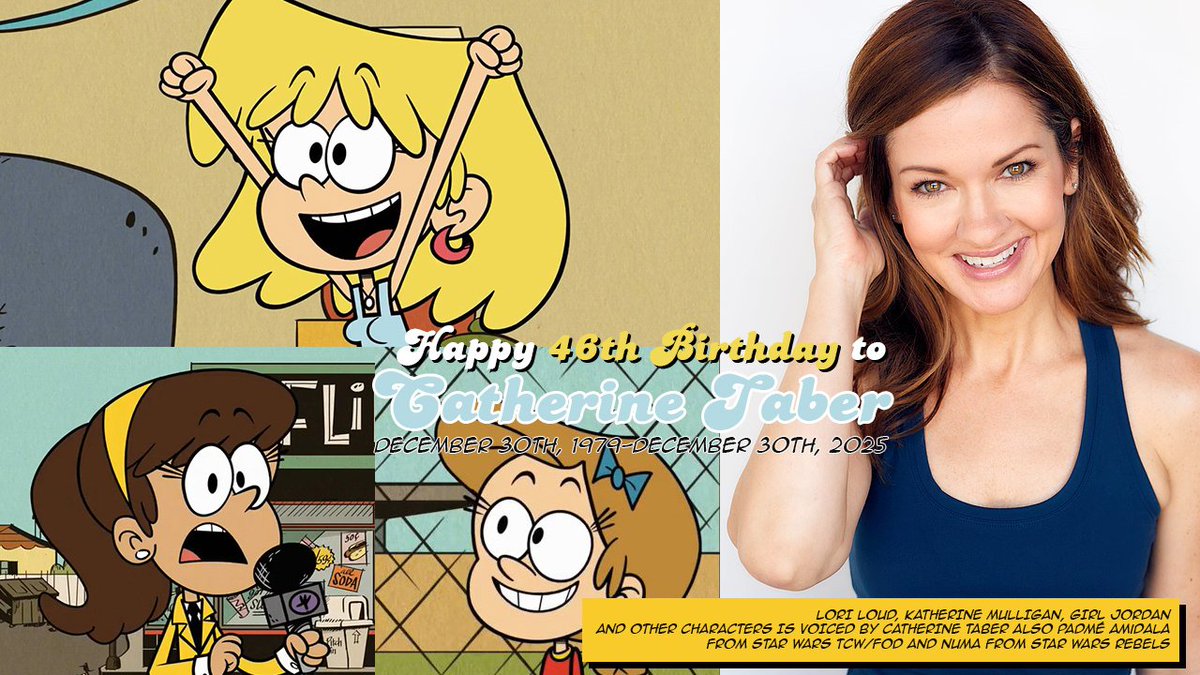 Happy Birthday Catherine Taber! Known for many different voice acting roles  including various Star Wars voices and Lori Loud! Hope she has a great day!, image size:1200x675