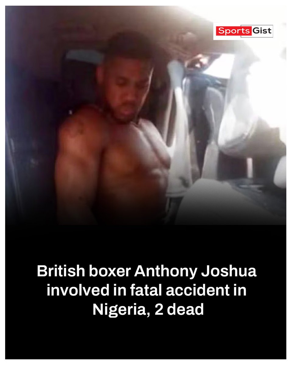 British boxer Anthony Joshua involved in fatal accident in Nigeria, 2 dead

#SportsGist 
Bongo | Kennedy Agyapong | Florence Obinim |