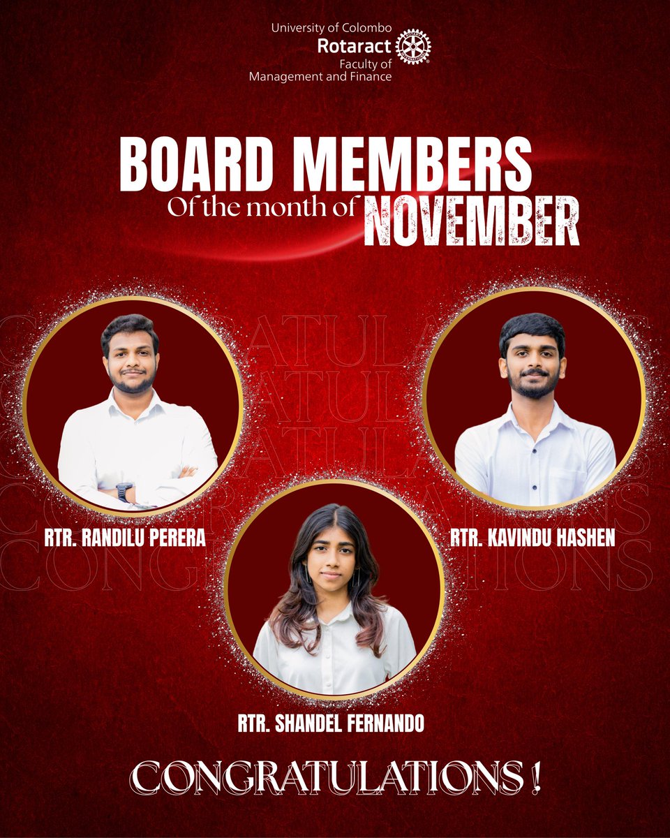 Cheers to our very own Board Members of the Month of November 🥳😎

Rtr. Randilu Perera, Rtr. Shandel Fernando &amp; Rtr. Kavindu Hashen

Thank you for your outstanding service towards our club!❤ 

Keep Shining!✨