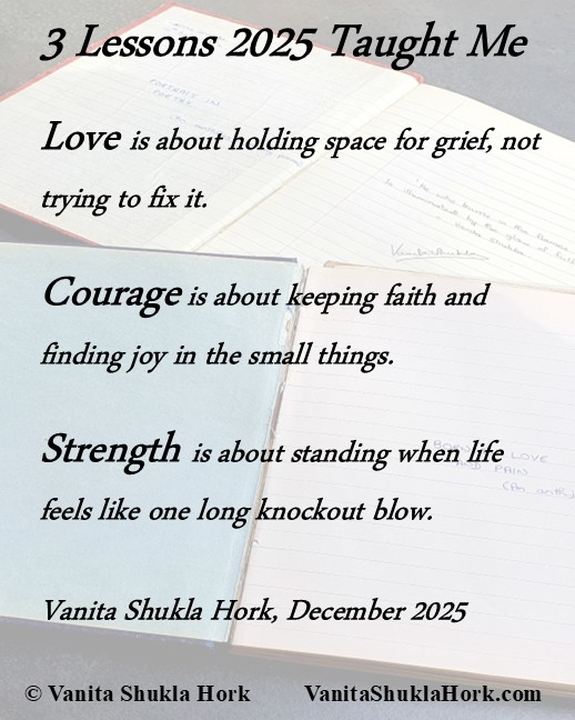 VanitaHork's tweet image. 2025 has been very difficult for many of us. Some of us dealt with personal #loss and #grief. I lost my mother in January.

I'm sharing 3 #lessons I learnt in 2025, and I hope it will resonate with others who are going through a hard time. You've got this ❤️🫂

#WritingCommunity