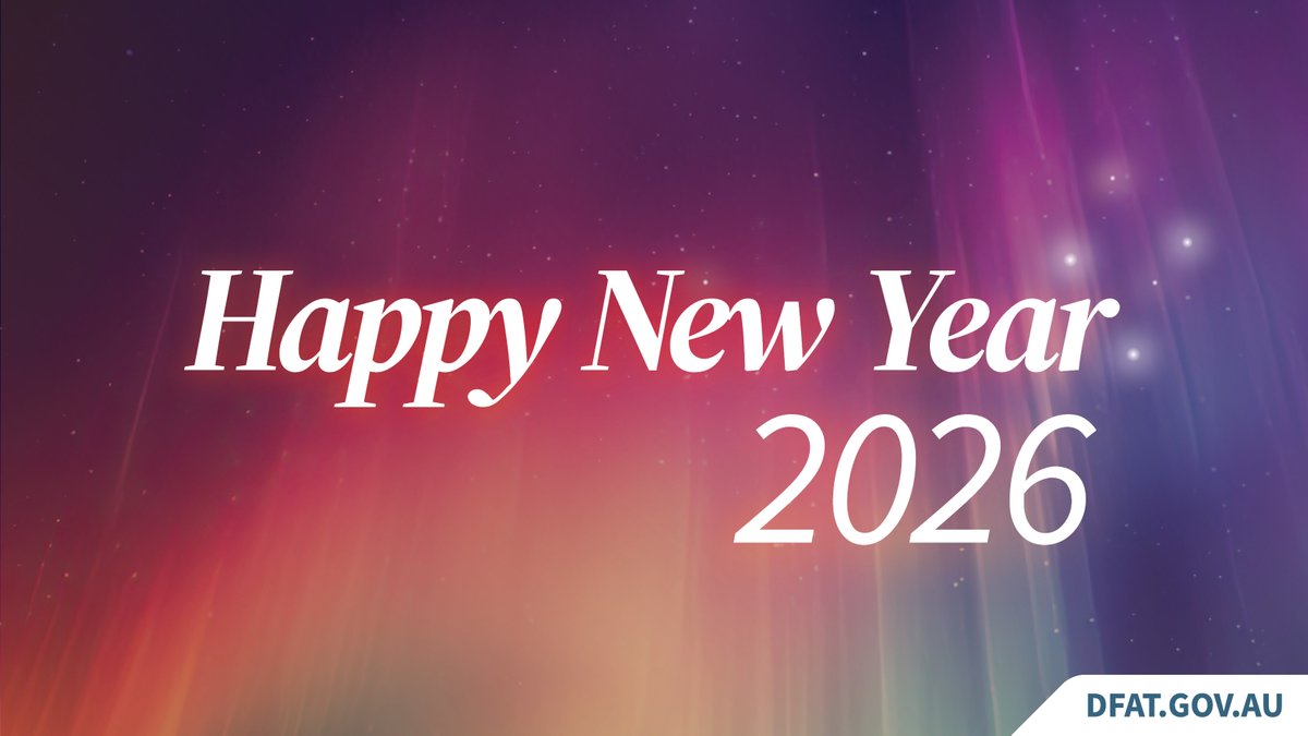 From our diplomatic network across the globe, we wish you a safe and prosperous 2026.

We begin the year in reflection and solidarity, united by our commitment to a peaceful and inclusive Australia, region and world.