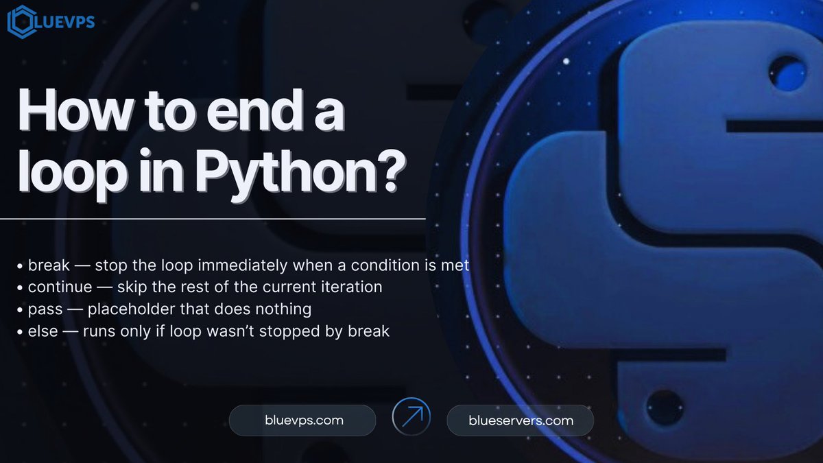 How to end a loop in Python? 
Use break, continue, and else to control loop execution and write cleaner code.
 Full guide:
bluevps.com/blog/how-to-en…
#Python #DevTips #Coding