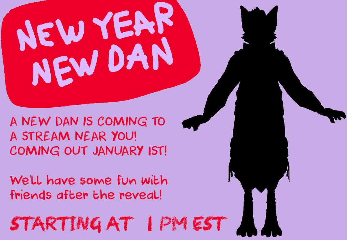 NEW YEAR! NEW DAN?

Come on by on Jan 1st at 1pm EST as we get some fur on the couch and play some games of frenship!

I'm gonna show off a new model to start off the stream and then get into some games like REPO!