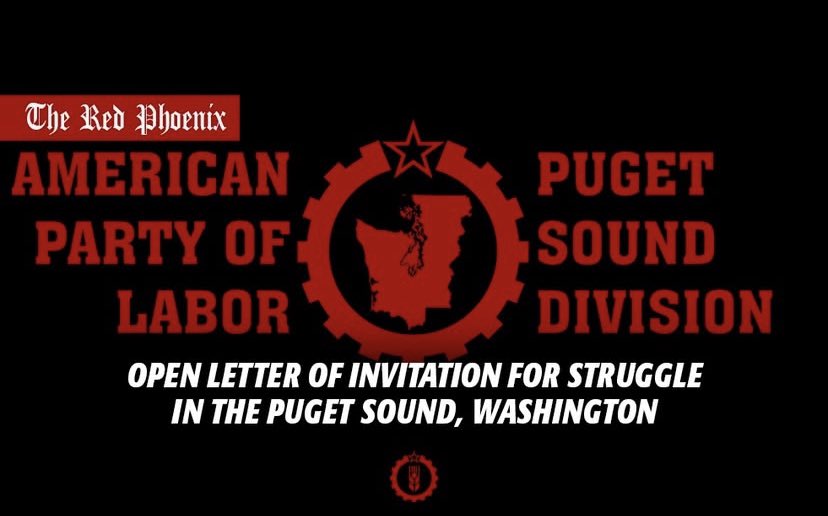 APLPugetSound's tweet image. We have published a statement regarding the founding of our Division, titled: "Open Letter of Invitation for Struggle in the Puget Sound, Washington."

Read the article below!