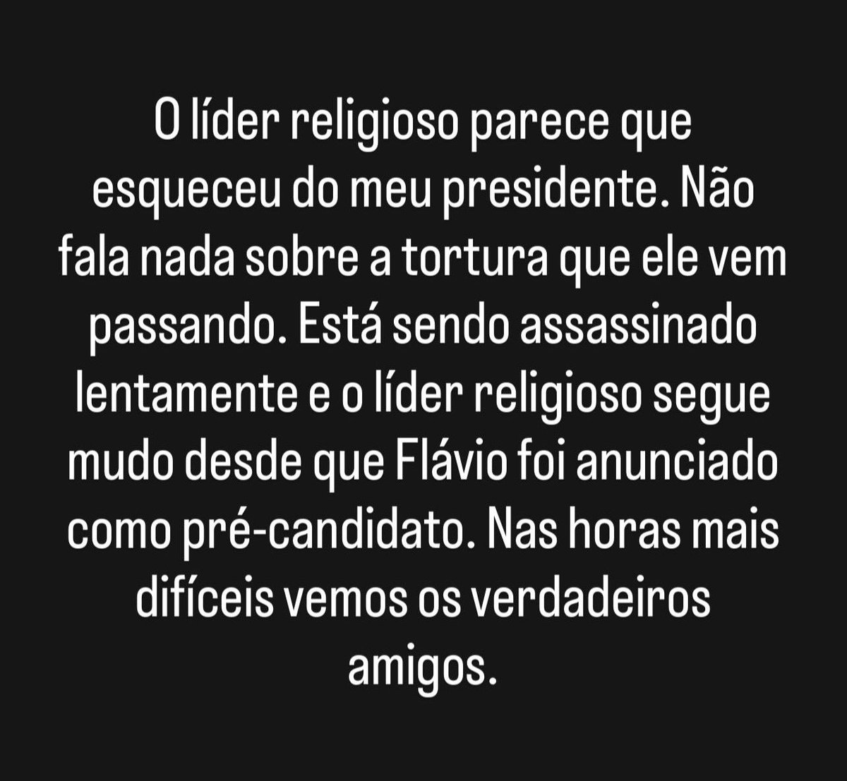 Quem tem olhos veja. Não adianta mascarar as coisas. Não tem ninguém criança aqui. Já dispensei amigos de copo, amigos de farra e amigos de conveniência. Na tormenta você encontra os verdadeiros.