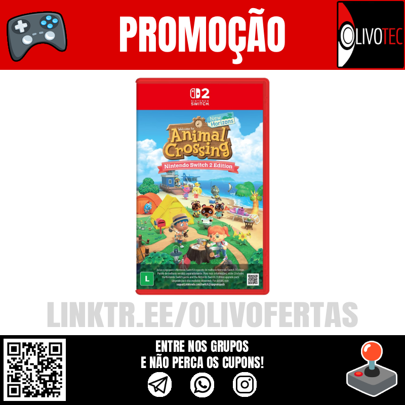 🚨 PRÉ-VENDA Animal Crossing: New Horizons - Nintendo Switch 2 (MÍDIA FÍSICA)

Lançamento: 15/01/2026

🎫 Preço: R$ R$371,90 no PIX 
ou em até 7x sem juros de R$57,18

- Link de Compra:  
amzn.to/3MZulQz

- Entre nos nossos Grupos:  
linktr.ee/olivofertas