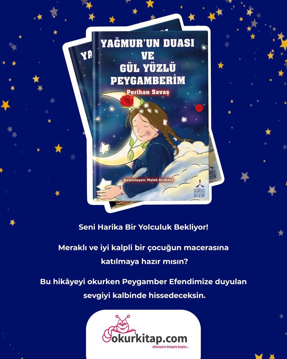 okurkitapcom's tweet photo. 🌙✨ Seni harika bir yolculuk bekliyor! ✨🌙

Meraklı ve iyi kalpli Yağmur’un kalbinden süzülen bu masalsı hikâyede,
🌹 gül yüzlü Peygamber Efendimize duyulan sevgi
⭐ hayallerle, dualarla ve umutla buluşuyor.
https://t.co/PbxQanvWiu https://t.co/eW7KDXzbOt