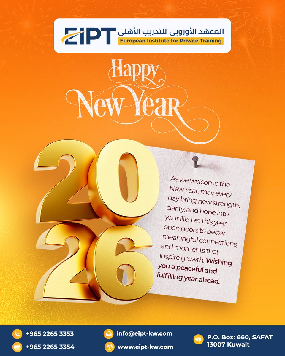 eipt_kw's tweet photo. Wishing you a peaceful, purposeful, and successful year ahead, filled with opportunities to learn, grow, and excel.

#NewYear2026 #ProfessionalGrowth #EIPT #LearningWithPurpose #CareerDevelopment #EuropeanInstitute #PrivateTrainings #Kuwait https://t.co/6Lj1vBl6ZK