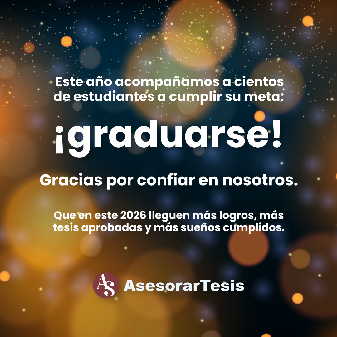 Cerramos un año lleno de tesis aprobadas y sueños cumplidos.

¡Vamos por más logros juntos! Feliz 2026 🎉
