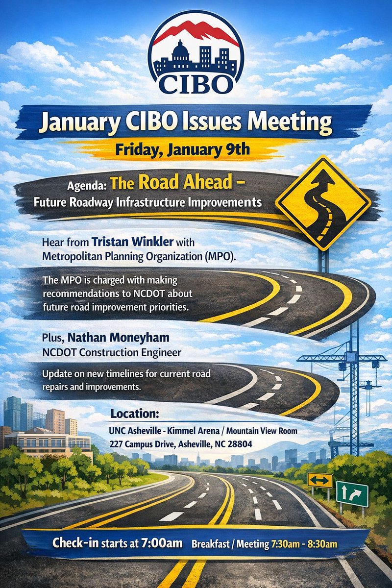 CIBOnc's tweet photo. 🚧 January CIBO Issues Meeting 🚧
Join us Friday, January 9th for “The Road Ahead – Future Roadway Infrastructure Improvements.”
Hear updates from regional transportation leaders on future priorities and current road projects impacting WNC. https://t.co/GhghJ6BECf