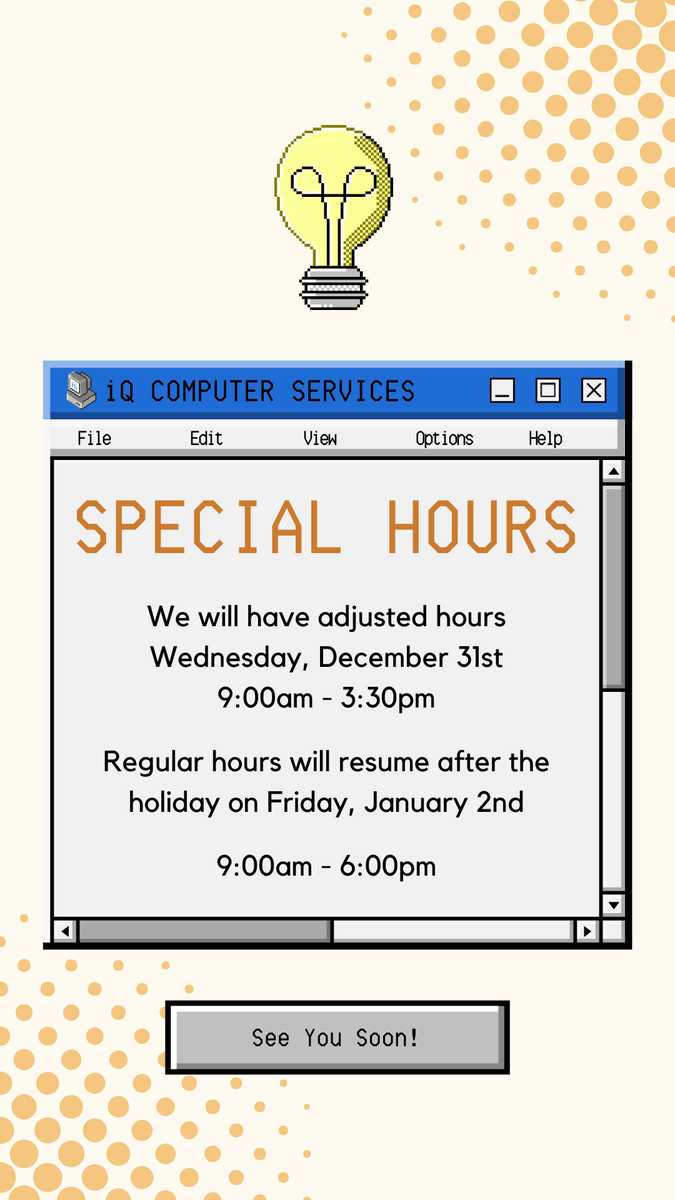 iqcomputers's tweet photo. 💥🎆Happy New Year!🎇💥
We will have adjusted hours on Wed, Dec 31st, and will be closed Thu, Jan 1st, to welcome in 2026! Regular hours resume Friday, January 2nd. Feel free to book an appointment with us, we are still here to take care of your tech in the new year! https://t.co/Fpbl65apgd