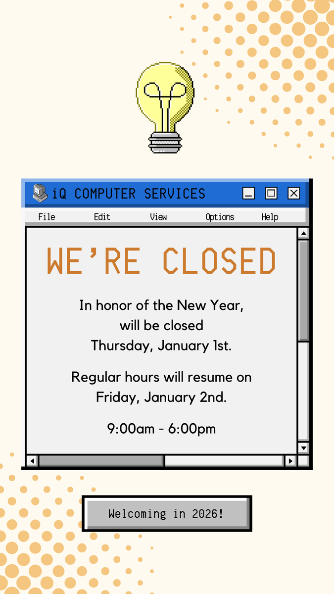 iqcomputers's tweet photo. 💥🎆Happy New Year!🎇💥
We will have adjusted hours on Wed, Dec 31st, and will be closed Thu, Jan 1st, to welcome in 2026! Regular hours resume Friday, January 2nd. Feel free to book an appointment with us, we are still here to take care of your tech in the new year! https://t.co/Fpbl65apgd