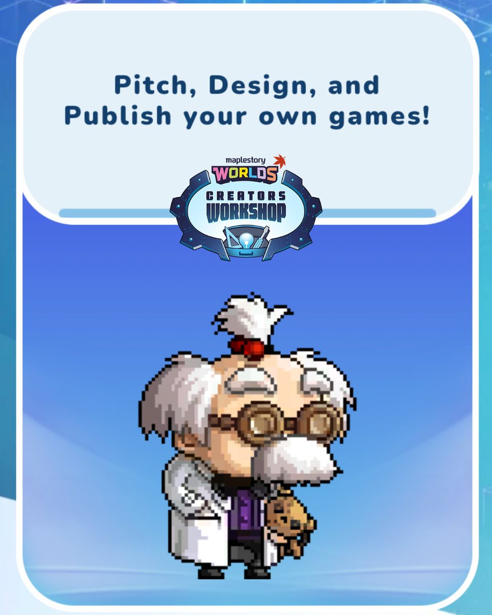 Don't miss your chance to join! MapleStory Worlds Creators' Workshop, led by Nexon America, is accepting applications now! 

Meet other awesome creators and publish your game in MapleStory Worlds: nexon.com/msw/mswcreators