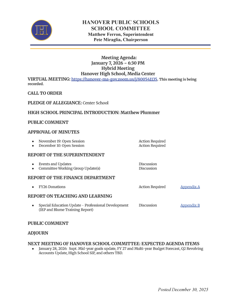 The School Committee agenda for the January 7, 2026, hybrid meeting at 6:30 pm is now available. Go to HanoverSchools.org/SchoolCommittee to view all public meeting documents and participation instructions.