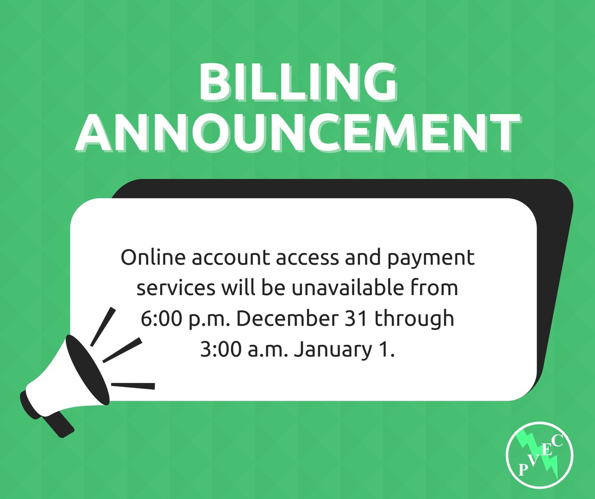 PVEC's calendar year-end accounting process will be performed Wednesday, December 31, 2025, between the hours of 6 p.m. through 3 a.m. Thursday, January 1, 2026. During this time, the “Pay Your Bill” payment portal will be unavailable. We apologize for this inconvenience.