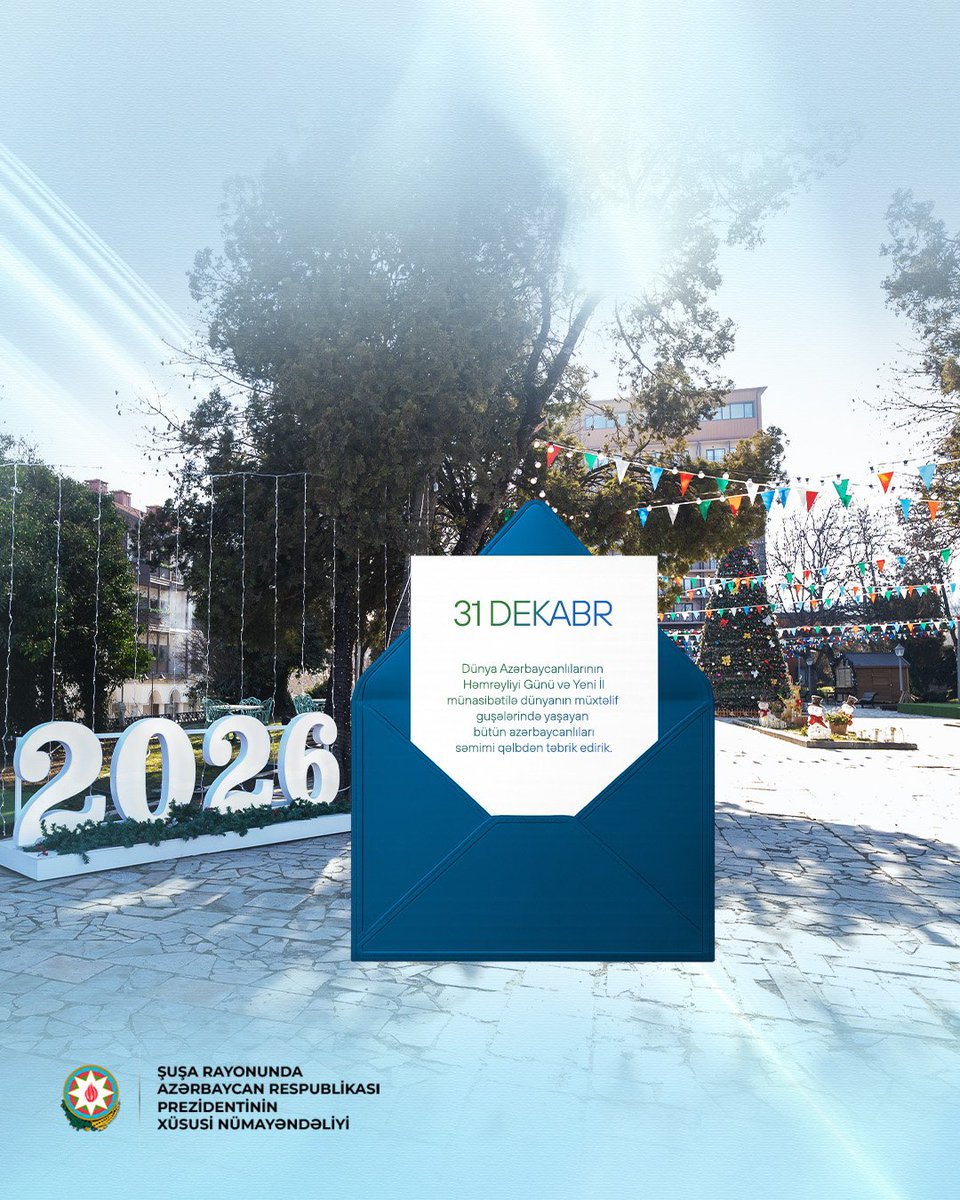 Əziz həmvətənlərimiz!
31 Dekabr - Dünya Azərbaycanlılarının Həmrəylik Günü  və qarşıdan gələn Yeni il    münasibətilə hər birinizi səmimi qəlbdən təbrik edirik! Qoy qarşıdan gələn 2026-cı il xalqımıza gözəl günlər, əmin-amanlıq,  bol ruzi-bərəkət gətirsin! #Shusha #NewYear2026