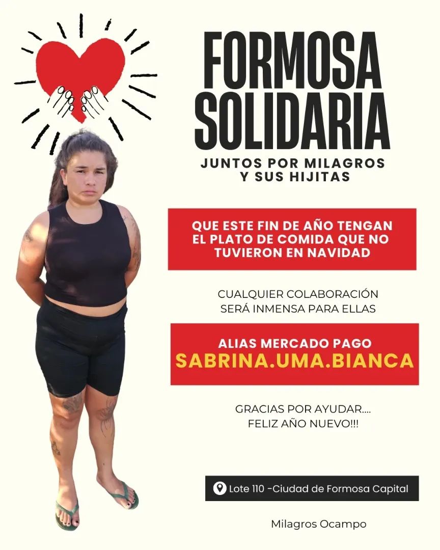 #FORMOSA - 🤝 CAMPAÑA SOLIDARIA URGENTE – QUE NO LES FALTE UN PLATO DE COMIDA 🤝
Milagros Ocampo está criando tres hijas menores y una sobrina huérfana. Hoy no puede trabajar por el hostigamiento y las amenazas que denuncia, y pasó una Navidad en la más dura precariedad...