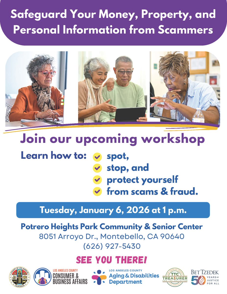 LACountyAD's tweet photo. Start the new year with peace of mind. π
Join us at Potrero Heights Senior Center for our 1st scam-prevention workshop of 2026. Learn how to stay safe from scammers. Presented with @LACountyDCBA, @bettzedek, and #LACountyAD.
#LACounty #StopScammers #ProtectYourself https://t.co/V42JfA1Ga5
