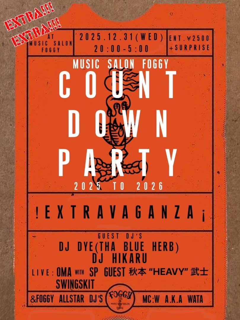 【#本日】
12.31. Wed
〓Foggyカウントダウンパーティー〓
<a href="/ttakyaa_foggy/">takuya/shank</a> 東村山

OPEN 20:00

▪︎Sp Guest DJ
DJ DYE (THA BLUE HERB)
DJ HIKARU

▪︎Live
oma with SP GUEST 秋本“HEAVY” 武士
SwingSkit

▪︎DJ
五十嵐
バケラッタ
takuya

&amp; more

▷info
instagram.com/p/DSZsc9uAU66/…

#東京