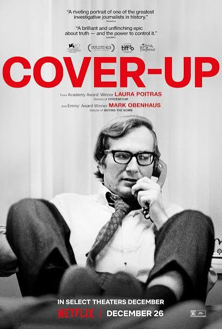 Cover-Up: Un periodista en las trincheras.-Documental de L. Poitras en Netflix, q' relata los casos investigados x el periodista Seymour Hersh, quién ha dedicado su vida a exponer verdades q' los poderosos quieren ocultar. Desde la matanza de My Lai hasta los abusos de Abu Ghraib