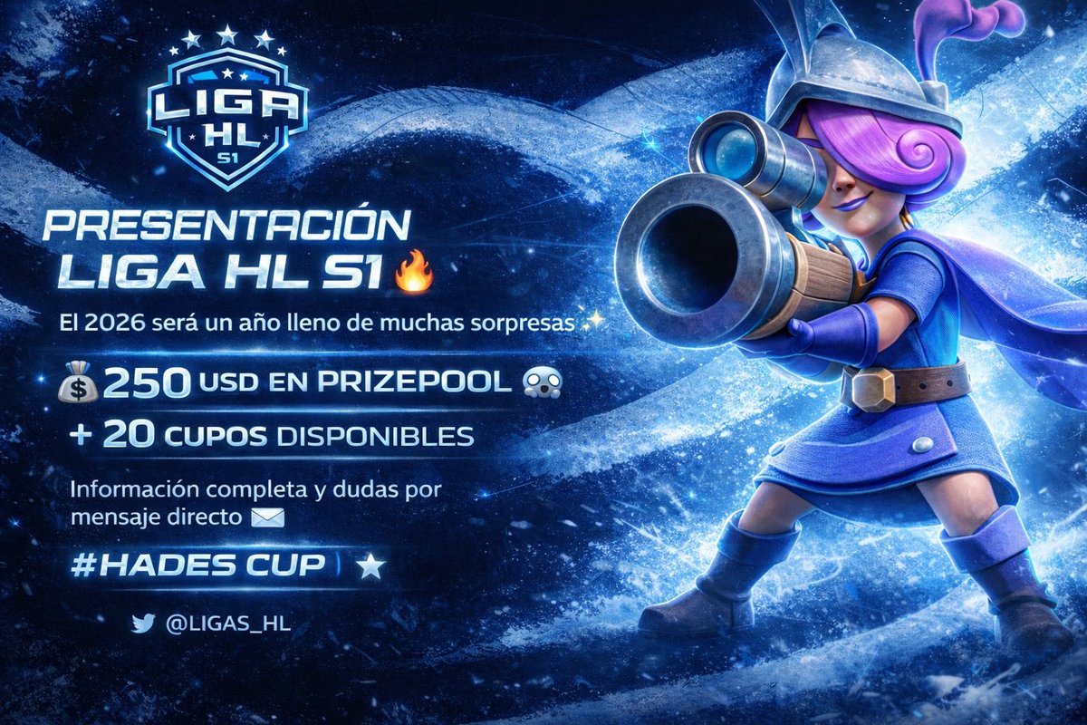 Presentación Copa HL S1 🔥

El 2026 será un año lleno de muchas sorpresas y volvemos del retiro con toda la actitud.✨

💰 | 250 Usd en Prizepool 😱
💣 | 20 Cupos disponibles

Información completa y dudas por mensaje directo ✉️

RT Y ♥️ se agradece.

#HadesCup | #ClashRoyale |