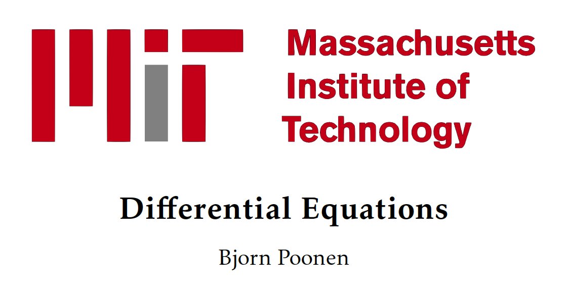 MIT's Differential Equations
by Bjorn Poonen

Lecture notes: math.mit.edu/~poonen/notes0…