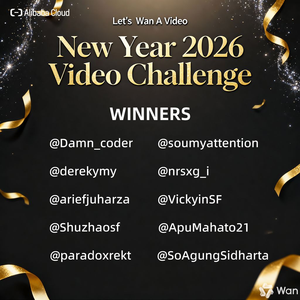 alibaba_cloud's tweet photo. We're ringing in 2026 by celebrating the 10 creators who brought their visions to life with Wan in our New Year 2026 Video Challenge! 🥁✨

Congratulations to our winners! You’ve secured the exclusive swag and cloud credits from Alibaba Cloud to fuel your New Year:
@Damn_coder, @soumyattention, @derekymy, @nrsxg_i, @ariefjuharza, @VickyinSF, @Shuzhaosf, @ApuMahato21, @SoAgungSidharta, @paradoxrekt

Thank you to everyone who participated. Stay tuned as we repost the winning videos throughout the New Year. Happy 2026! 🚀☁️ #WanAVideo