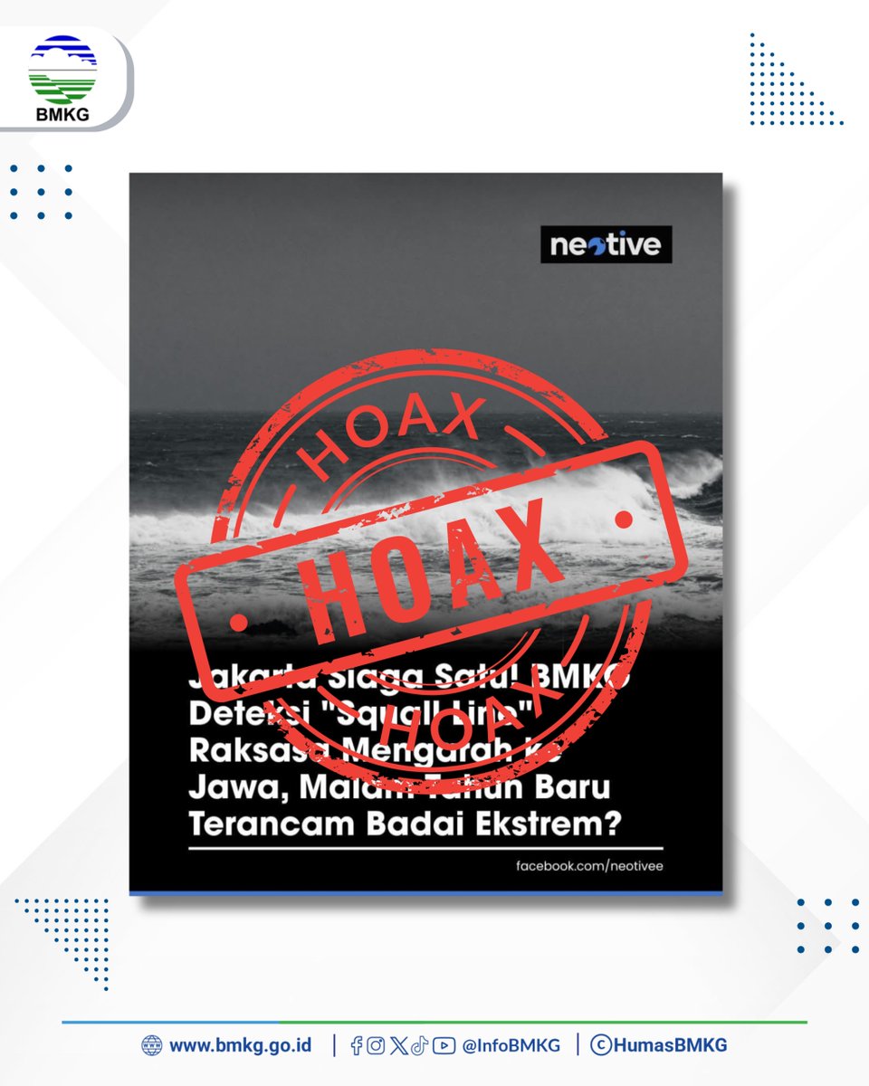 🚨 𝗛𝗢𝗔𝗞𝗦 𝗧𝗘𝗥𝗞𝗔𝗜𝗧 “𝗦𝗤𝗨𝗔𝗟𝗟 𝗟𝗜𝗡𝗘” &amp; 𝗠𝗔𝗟𝗔𝗠 𝗧𝗔𝗛𝗨𝗡 𝗕𝗔𝗥𝗨 🚨

𝗕𝗠𝗞𝗚 𝗧𝗜𝗗𝗔𝗞 𝗣𝗘𝗥𝗡𝗔𝗛 merilis pernyataan atau peringatan dini seperti yang beredar terkait:
❌ terdeteksinya Squall Line
❌ ancaman badai ekstrem khusus malam 31 Desember 2025-1