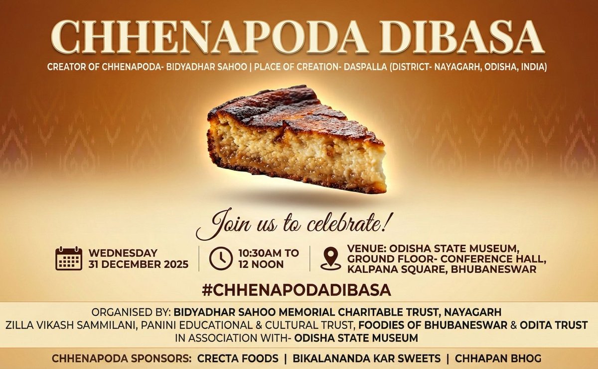 Celebrating #ChhenapodaDibasa today.

December 31 - World Chhenapoda Dibasa.

📍Chhenapoda’s place of origin- Daspalla (Dist- Nayagarh)
Creator- Bidyadhar Sahoo &amp; his wife Jemamani

⏱️Time: 10:30 AM- 12 Noon
Venue: 
📍Odisha State Museum,
Ground Floor Conference Hall,
Bhubaneswar