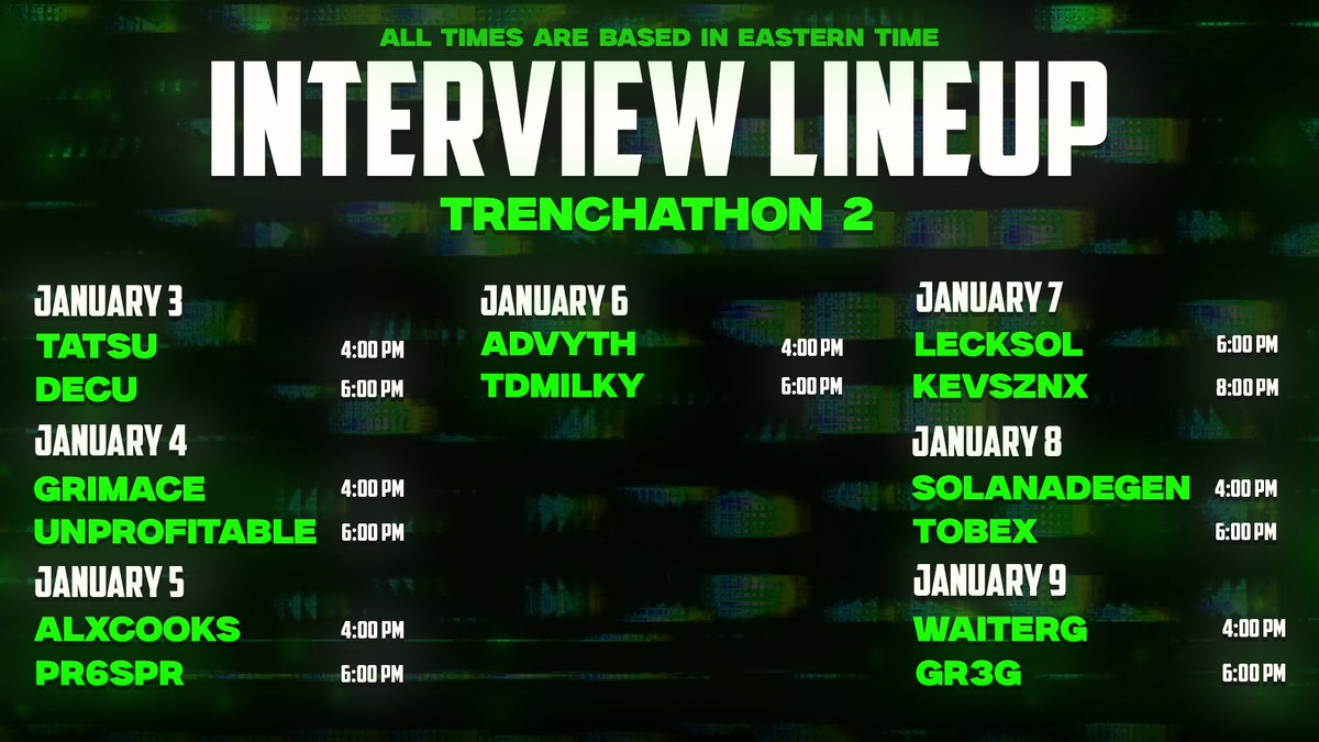 Final lineup for trenchathon. Dont miss this...

<a href="/YoTatsuu/">Tatsu</a> <a href="/notdecu/">decu</a> <a href="/naughtygrimace/">Grimace</a> <a href="/exitliquid1ty/">unprofitable</a> <a href="/AlxCooks_off/">AlxCooks</a> <a href="/pr6spr/">Ethan Prosper</a> <a href="/Advyth/">Advyth</a> <a href="/tdmilky/">Tom</a> <a href="/LeckSol/">Leck</a> <a href="/Kevsznx/">Kev</a> <a href="/Solanadegen/">Solana degen</a> <a href="/Tobexcr/">Tobex</a> <a href="/WaiterG/">WaiterG</a> <a href="/gr3gor14n/">gr3g</a>