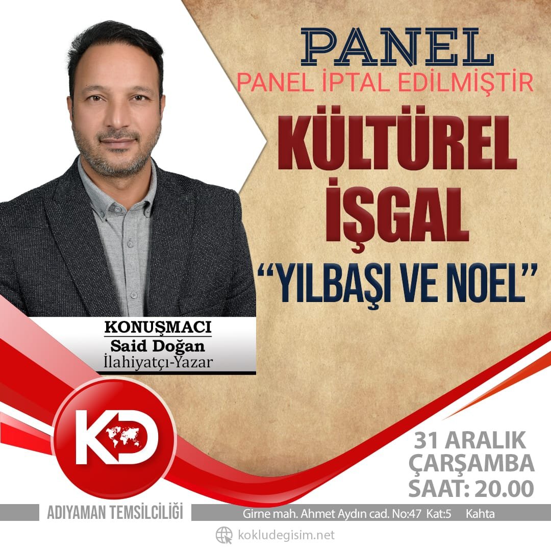 Kahta' da  Gerçekleştireceğimiz "Kültürel İşgal Yılbaşı Ve Noel" Panel Yoğun Kar yağışı  nedeniyle İptal Edilmiştir