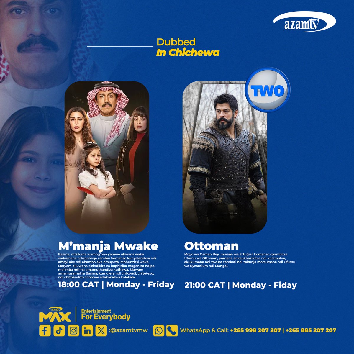 Azamtv_MW's tweet image. ✨ Zosangalatsa pa Azam TV! ✨
🎬 18:00 CAT — M’manja Mwake
🔥 21:00 CAT — Ottoman
Onerani mu HD tsiku lililonse — pa Azam TV yokha!
📲 WhatsApp: whatsapp.com/channel/0029Va…
#AzamTVMalawi #AzamMax #ZosangalatsaKulikonse